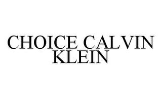 CHOICE CALVIN KLEIN