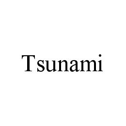 TSUNAMI