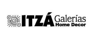 ITZA GALERIAS HOME DECOR