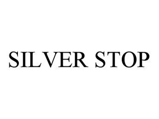 SILVER STOP