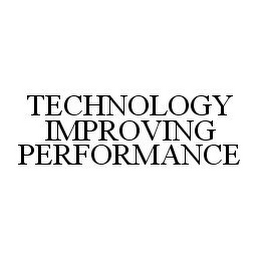TECHNOLOGY IMPROVING PERFORMANCE
