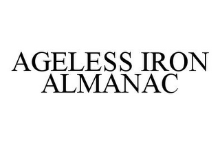 AGELESS IRON ALMANAC