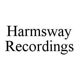 HARMSWAY RECORDINGS