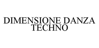 DIMENSIONE DANZA TECHNO