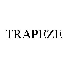 TRAPEZE