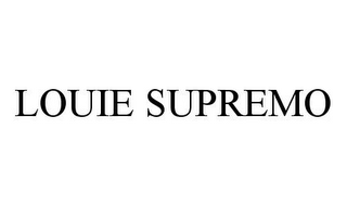 LOUIE SUPREMO