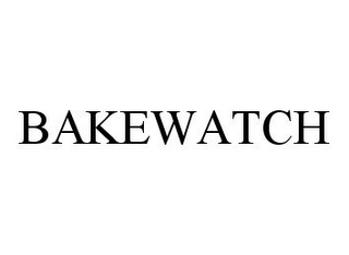 BAKEWATCH