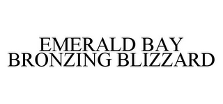 EMERALD BAY BRONZING BLIZZARD