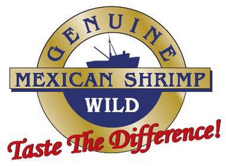 MEXICAN SHRIMP GENUINE WILD TASTE THE DIFFERENCE!