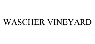 WASCHER VINEYARD