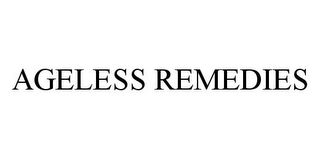 AGELESS REMEDIES