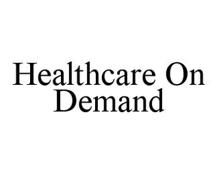 HEALTHCARE ON DEMAND