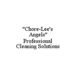 "CHORE-LEE'S ANGELS" PROFESSIONAL CLEANING SOLUTIONS