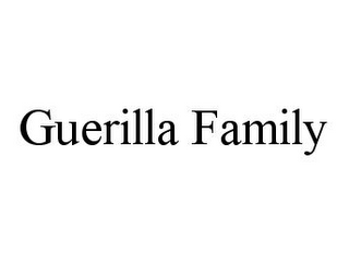 GUERILLA FAMILY