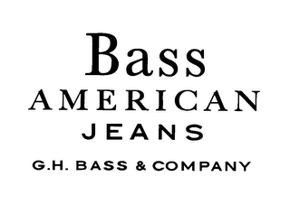 BASS AMERICAN JEANS G.H. BASS & COMPANY