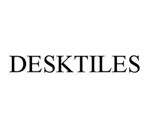 DESKTILES