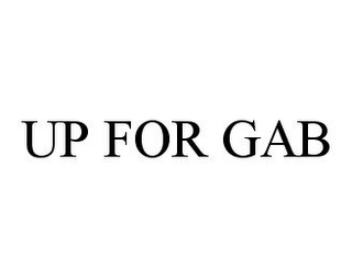 UP FOR GAB
