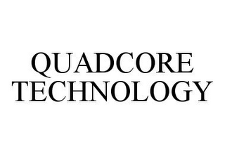 QUADCORE TECHNOLOGY