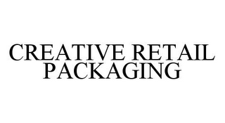 CREATIVE RETAIL PACKAGING