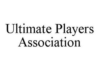 ULTIMATE PLAYERS ASSOCIATION