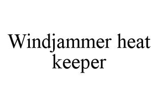 WINDJAMMER HEAT KEEPER