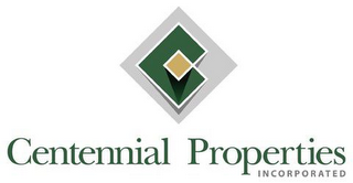 CENTENNIAL PROPERTIES INCORPORATED