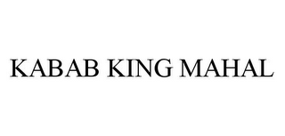 KABAB KING MAHAL