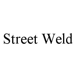 STREET WELD