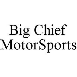 BIG CHIEF MOTORSPORTS