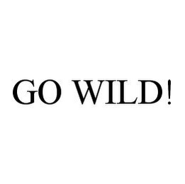 GO WILD!