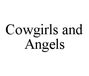 COWGIRLS AND ANGELS