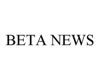 BETA NEWS