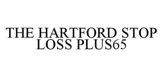 THE HARTFORD STOP LOSS PLUS65