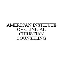 AMERICAN INSTITUTE OF CLINICAL CHRISTIAN COUNSELING