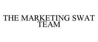 THE MARKETING SWAT TEAM