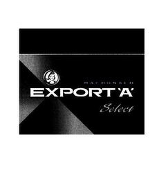 MACDONALD EXPORT 'A' SELECT