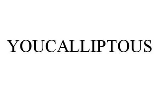 YOUCALLIPTOUS