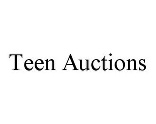 TEEN AUCTIONS