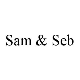 SAM & SEB