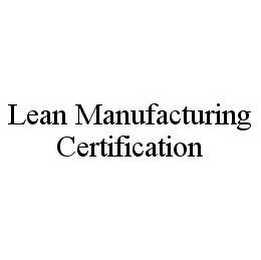 LEAN MANUFACTURING CERTIFICATION