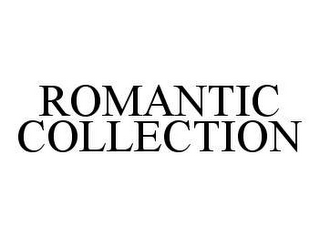 ROMANTIC COLLECTION