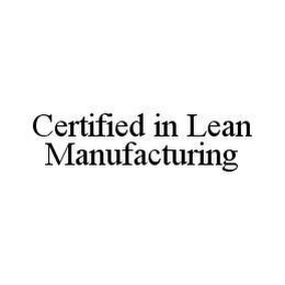 CERTIFIED IN LEAN MANUFACTURING