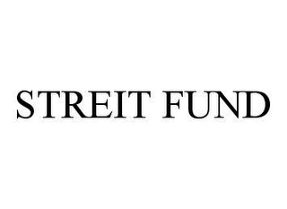 STREIT FUND