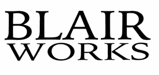 BLAIR WORKS