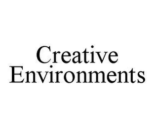 CREATIVE ENVIRONMENTS