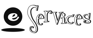 E SERVICES