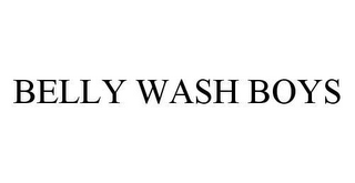 BELLY WASH BOYS