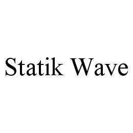 STATIK WAVE