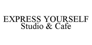 EXPRESS YOURSELF STUDIO & CAFE
