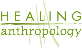 HEALING ANTHROPOLOGY